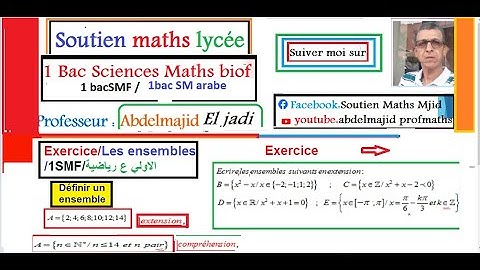 Ensembles 1smf/Définir un ensemble en extension /compréhension/Exercice corrigés sur l/Math sets