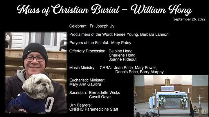 Mass of Christian Burial - William (Bill) Hong - S...