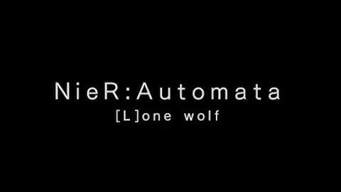 NieR:Automata - Lone Wolf Ending [L]