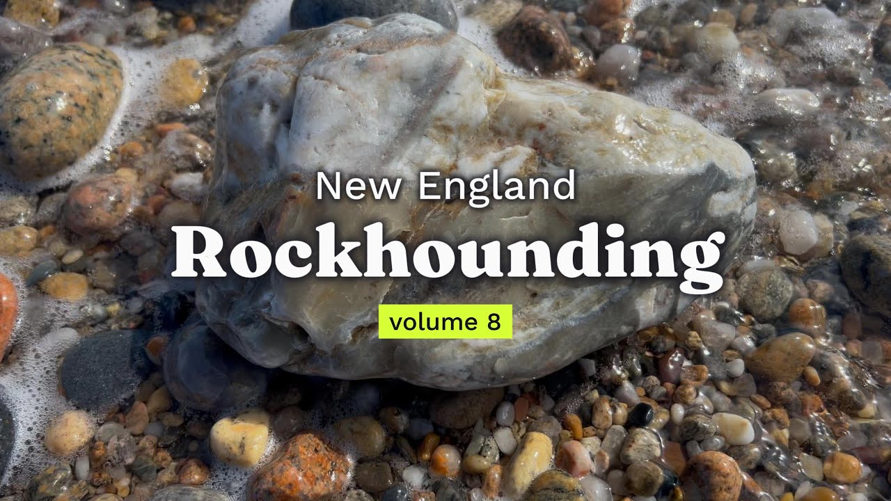 New England Rockhounding Vol. 8: Agates, Jaspers, Aquamarine & more
