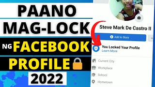 PAANO I-LOCKED ANG FACEBOOK PROFILE 2022? 100% LEGIT! HOW TO LOCK FACEBOOK PROFILE? 2022