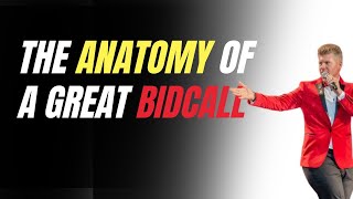 The Anatomy of a Great Bid Call