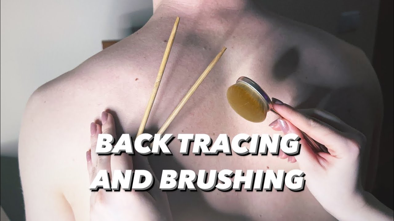 ASMR ✨back tracing and brushing | no talking