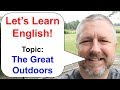 Let's Learn English! An English Lesson about The Great Outdoors