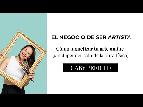 Monetiza tu arte en Internet: modelos, estrategias y mentalidad | El Negocio de Ser Artista