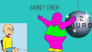 Caillou gets a Barney Error