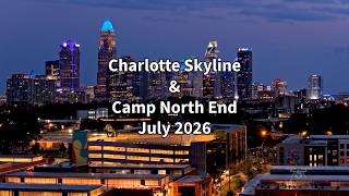 Charlotte Skyline & Camp North End B-Roll | 4K Drone Footage | July 2026
