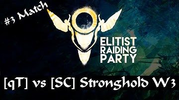 Gw2 Elitist Raiding Party | #3 Match [qT] vs [SC] Stronghold W3 [25:18 min 24 Players Rule]