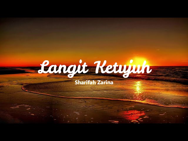 Langit Ketujuh - Sharifah Zarina (Lirik) class=