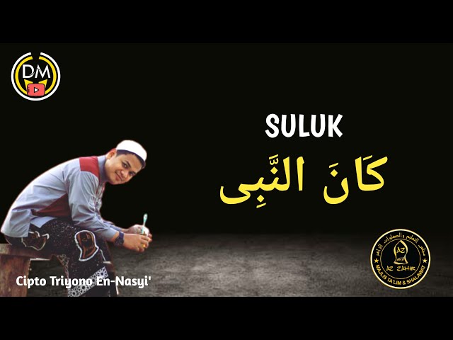 Suluk Kanan Nabi - Cipto AZ ZAHIR | Lirik B.Arab class=