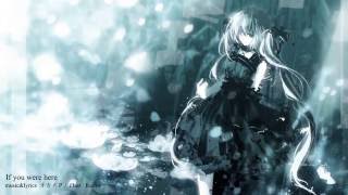 Video thumbnail of "【初音ミク】If you were here【オリジナル】"