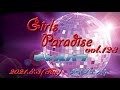 2021.8.3(Tue)【Girls Paradise vol.123】ダイジェスト