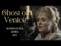 Ghost of venice supernatural series  1977