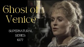Ghost of Venice: Supernatural Series, 1977