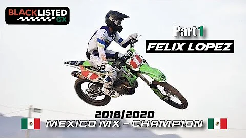 2018/2020 Mexico Mx Champion Felix Lopez