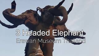 Erawan Museum II 3 Headed Elephant