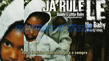 Ja Rule - Daddy's Little Baby (Legendado)