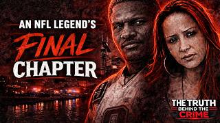 An NFL Legend's Final Chapter | The Steve McNair Case - The Truth Behind the Crime