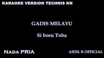 KARAOKE GADIS MELAYU versi PATAM NADA PRIA