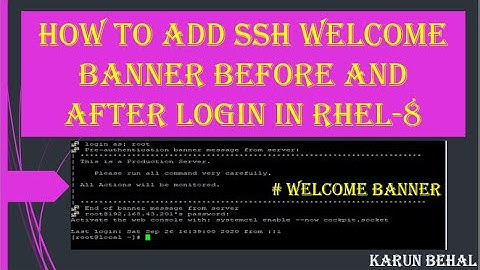 How to Add SSH Welcome Banner Before and After Login in RHEL-8[Hindi]By Karun Behal