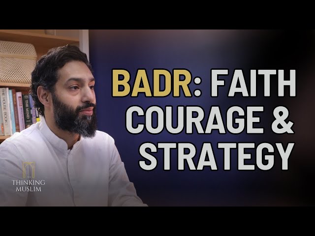 The Spirit of Badr: Faith, Courage, and Strategy with Dr. Wajid Akhtar class=