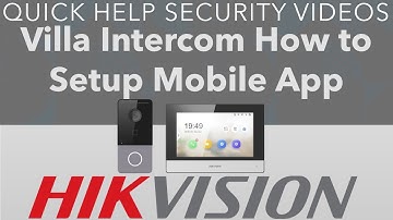 Hikvision IP Intercom Hik-Connect App Setup DS-KH6320-WTE1