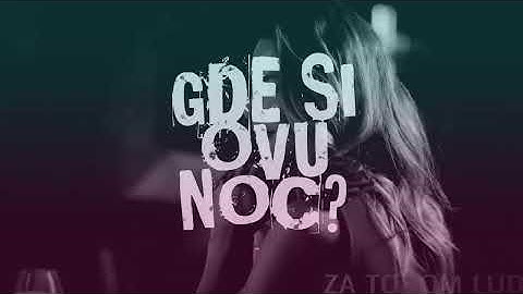 RELJA - ZA TOBOM LUD (Official Lyric Video)