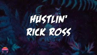 Rick Ross - Hustlin&#39; (Lyrics Video)