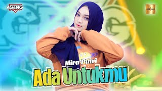 Mira Putri ft Ageng Music - Ada Untukmu ( Live Music)