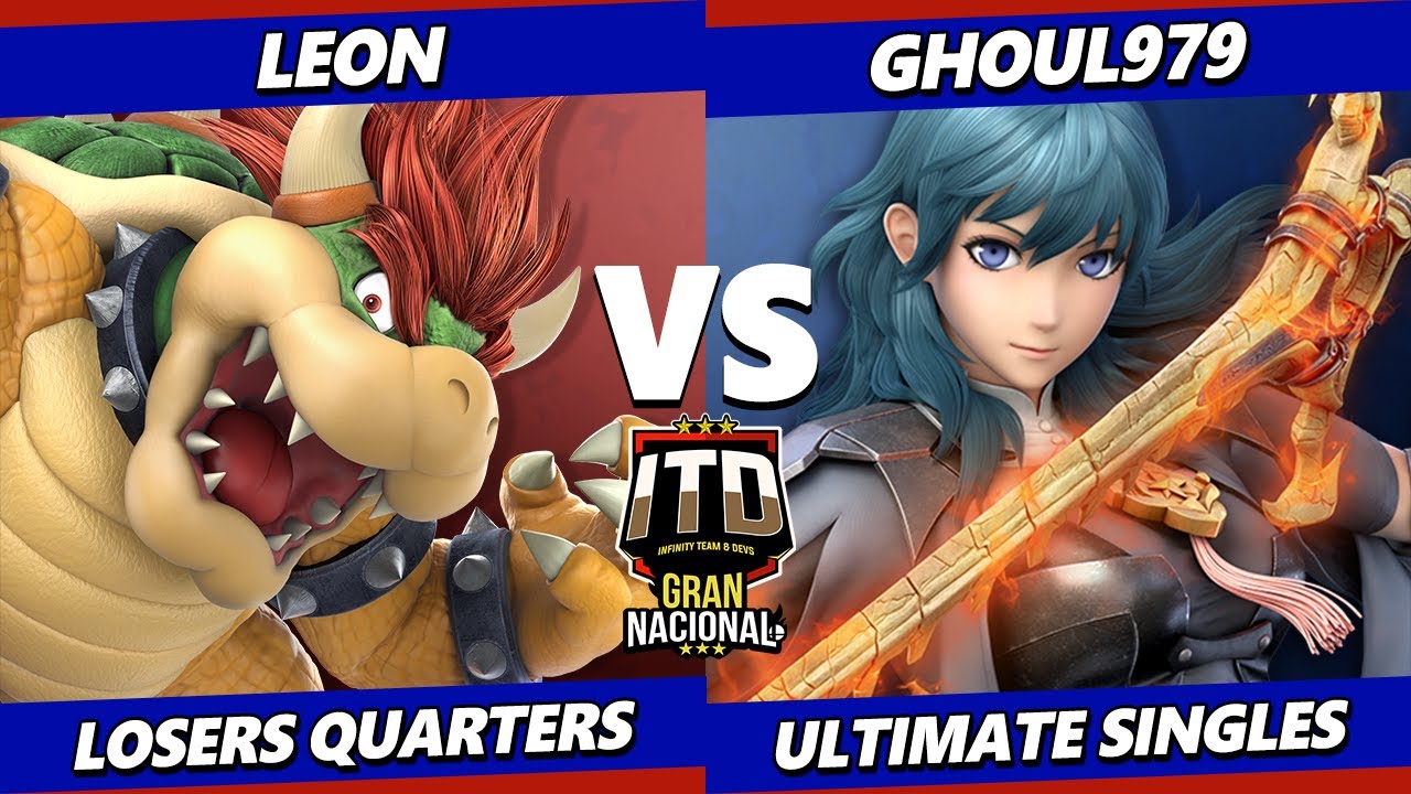ITD Grand National TOP 8 - Ghoul979 (Ike, Byleth) Vs. Leon (Bowser) Smash Ultimate - SSBU