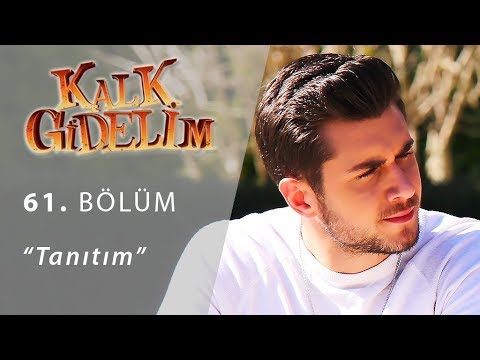 Kalk Gidelim 61.