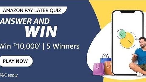 Amazon Pay Later Quiz Answers Today I Amazon Quiz Today I