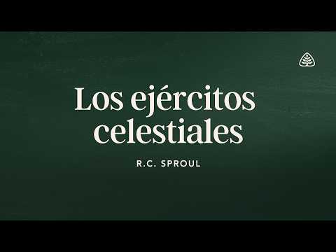 The Heavenly Hosts: Renewing Your Mind with R.C. Sproul