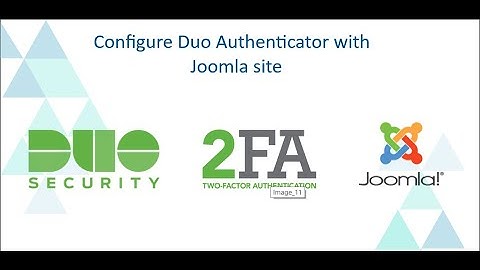 Duo Authenticator for Joomla site | Duo Authenticator 2FA | Duo MFA | 2FA for Joomla