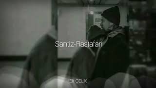 Santiz - Rastafari [Türkçe Çeviri]