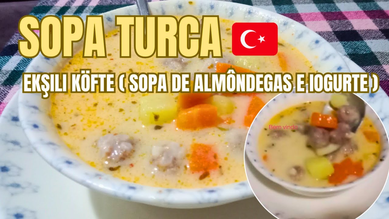 🇹🇷 EKŞİLİ KÖFTE: A famosa Sopa Turca de Almôndegas com Limão e Iogurte