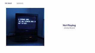[Official Audio] Jimmy Brown - Not Playing