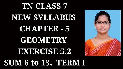 7th Maths T-1 Ch-5 Geometry | Ex 5.2 (6 to 13 sums) | Samacheer One plus One channel