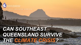 Can Southeast Queensland survive the climate crisis