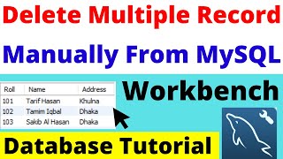 How to Delete Multiple Records/Rows in MySQL Workbench Database | Delete Data Manually in MySQL 2023