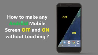 How to make any Android Mobile Screen OFF and ON without touching ? screenshot 3