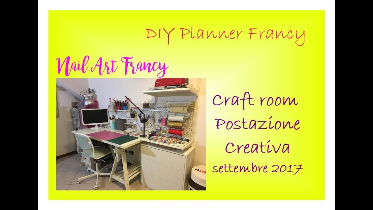 CRAFT ROOM la mia postazione creativa x il mio compleanno