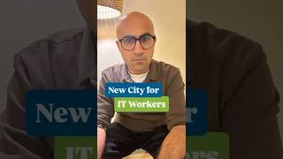 New City for IT Workers | Business | Sarthak Ahuja