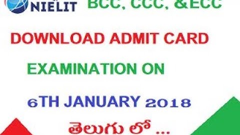 HOW TO DOWNLOAD NIELIT BCC, CCC COURSE  ADMIT CARD ONLINE [TELUGU ]