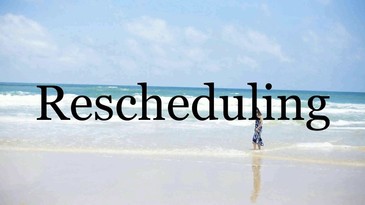 How To Pronounce Rescheduling🌈🌈🌈🌈🌈🌈Pronunciation Of Rescheduling YouTube