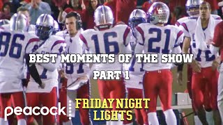 Best Moments of the Show | Part 1 | Friday Night Lights
