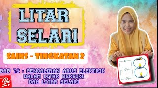 SAINS TING.2 l BAB 7 : KEELEKTRIKAN DAN KEMAGNETAN l ARUS, VOLTAN DAN RINTANGAN DALAM LITAR SELARI