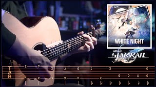 『WHITE NIGHT』jake miller - Honkai Star Rail 2.0 | Fingerstyle Guitar TAB