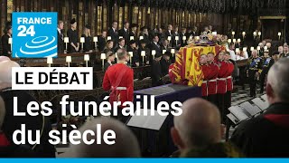 LE DÉBAT - Les Funérailles du siècle : le monde dit adieu à Elizabeth II • FRANCE 24