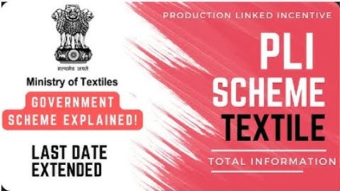 PLI Scheme Textile Industry | Scheme Explained | Ministry of Textiles | Must Watch | Mr.Learner